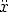 x